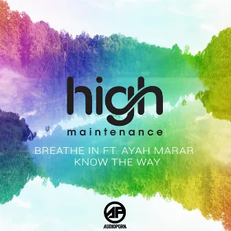 Breathe In by High Maintenance