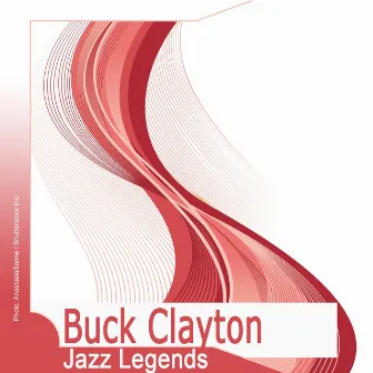 Jazz Legends by Buck Clayton