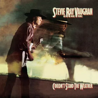 Couldn't Stand The Weather (Legacy Edition) by Stevie Ray Vaughan