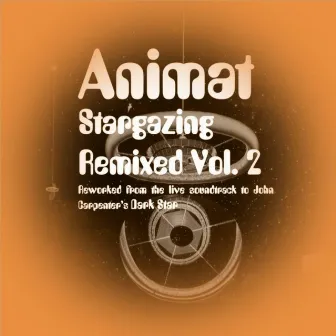 Stargazing Remixed, Vol. 2 by Animat