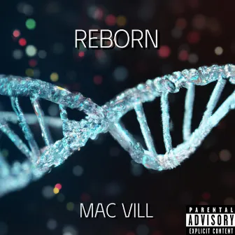 REBORN by Mac Vill