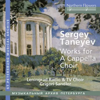 Taneyev: Works for A Cappella Choir (Live) by Grigori Sandler