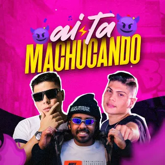 Ai Ta Machucando by ASL