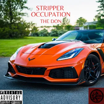 Stripper Occupation by The Don