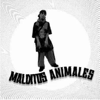 Malditos Animales by Morta