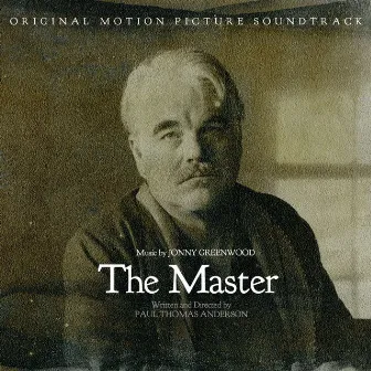 The Master: Original Motion Picture Soundtrack by Jonny Greenwood