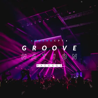 Groove Nation Package by Mosha CPT