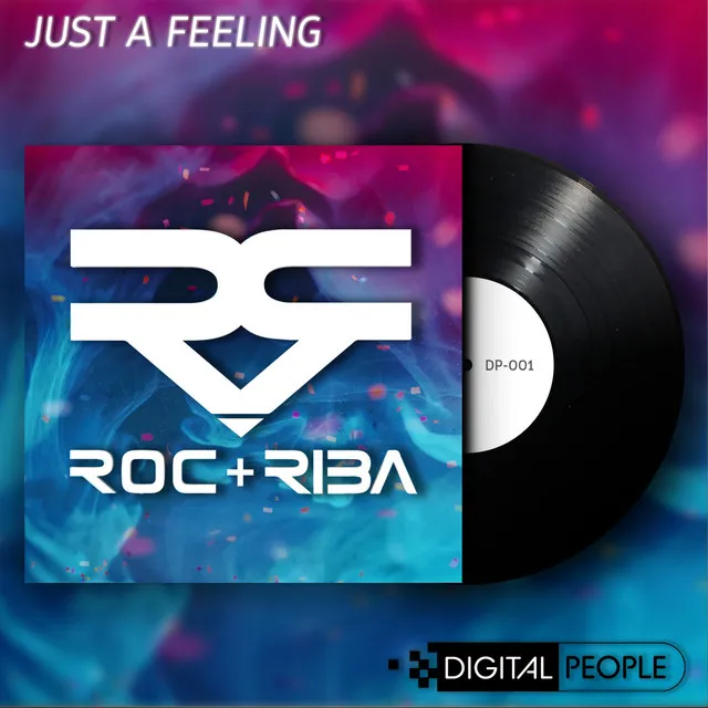 Just a Feeling - Roc & Riba Edit