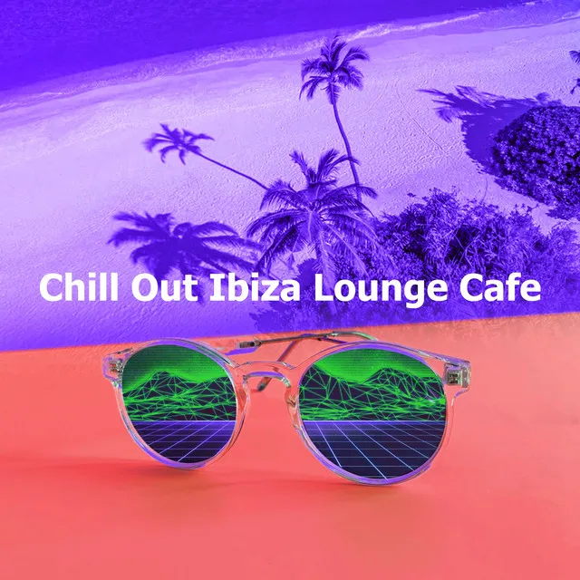 Chill Out Ibiza Lounge Cafe