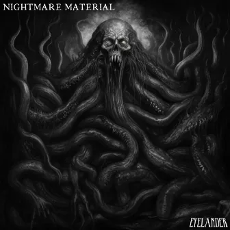 Nightmare Material by Eyelander