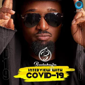 Interview With Covid -19 by Budukusu