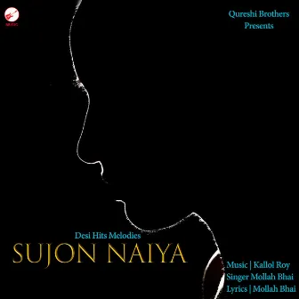 Sujon Naiya by Mollah Bhai