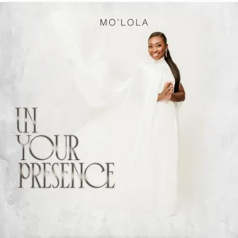 In Your Presence by Mo'Lola