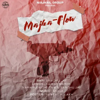 MAJHA FLOW by Sandhu Jay