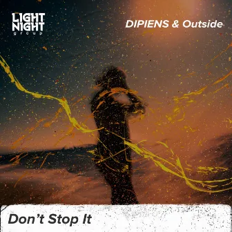 Don’t Stop It by DIPIENS