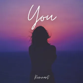 You by Remnant