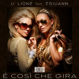 E' Così Che Gira by U'Lione