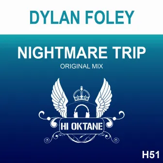 Nightmare Trip by Dylan Foley