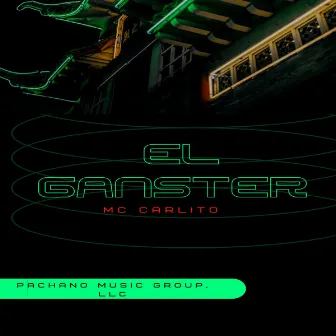 El Ganster by Mc Carlito