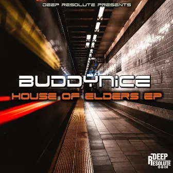 House Of Elders EP by Buddynice