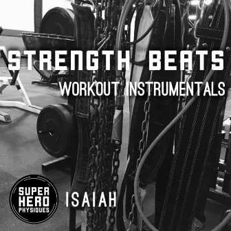 Strength Beats by Isaiah