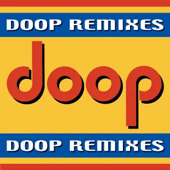 Doop Remixes by Doop