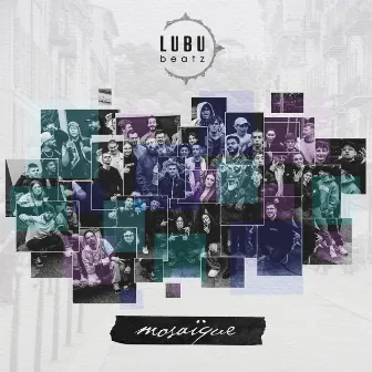 Mosaïque by Lubu Beatz