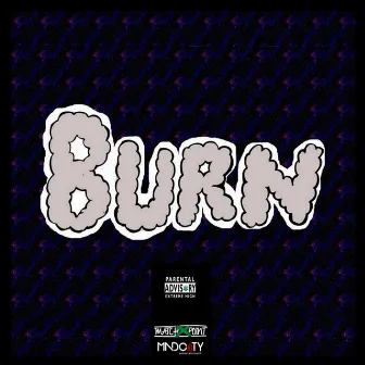 Burn by Matchxpoint