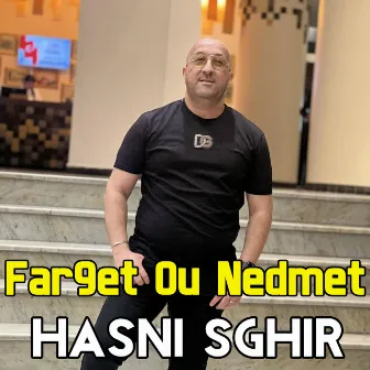 Far9et Ou Nedmet by Hasni Sghir