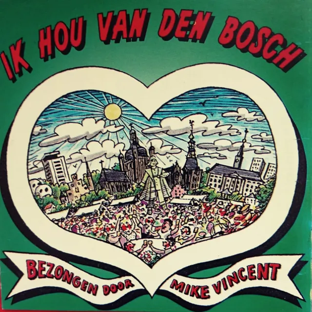 Ik Hou Van Den Bosch