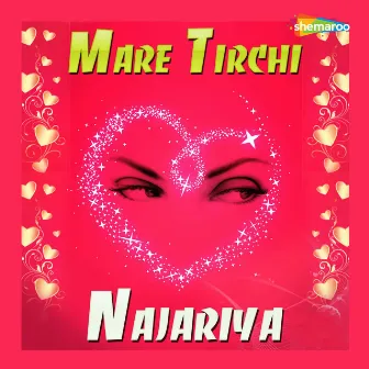 Mare Tirchi Najariya by Bunty