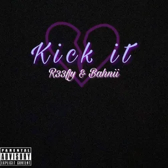 Kick it by 