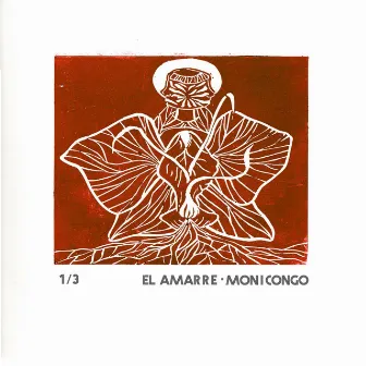 El Amarre by Monicongo