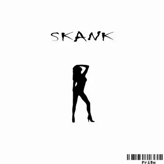 Skank by Pri$E