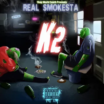 K2 by Real Smokesta