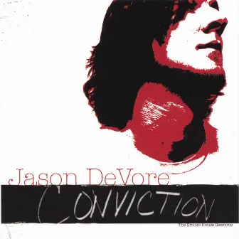 Conviction (The Smoke House Sessions) by Jason DeVore