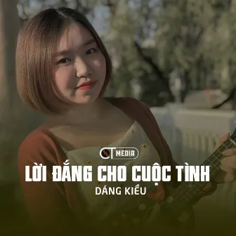 Lời Đắng Cho Cuộc Tình (Cha Cha Cha) by Dáng Kiều