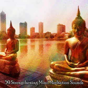 59 Strengthening Mind Medtation Sounds by Music For Reading