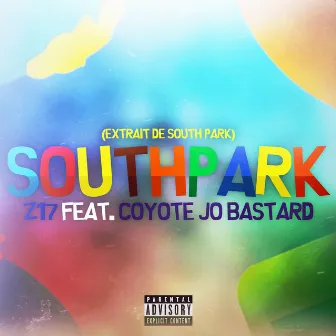 South Park (feat. Coyote Jo Bastard) by Z17