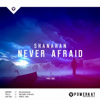 Never Afraid by Shanahan