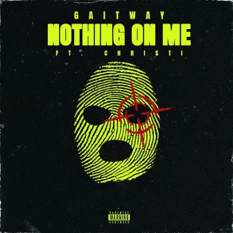 Nothing On Me by Gaitway