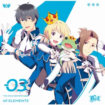 THE IDOLM@STER SideM 49 ELEMENTS -03 Beit by Beit