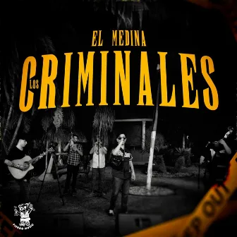 Los Criminales by El Medina