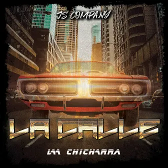 La Calle by La Chicharra