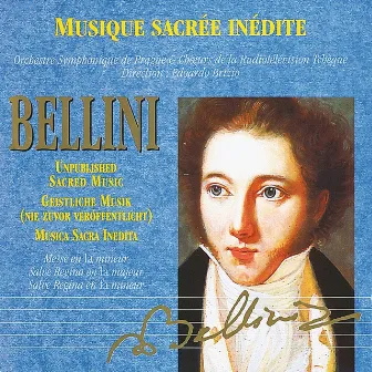 Musica Sacra Inedita: Vincenzo Bellini: Messa in la minore by Eduardo Brizio