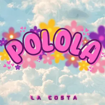 POLOLA by LA COSTA