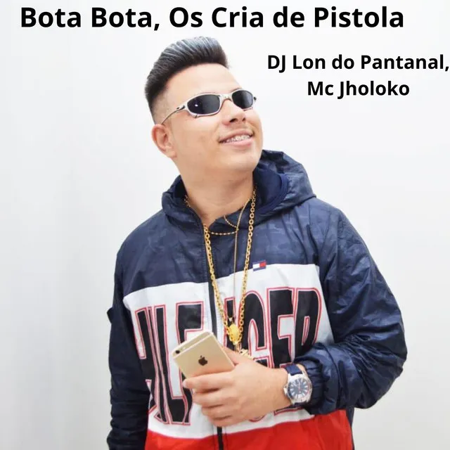 Bota Bota, Os Cria de Pistola