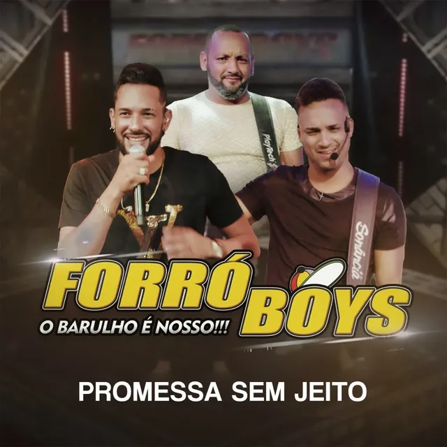 Promessa Sem Jeito (O Barulho é Nosso!!!)