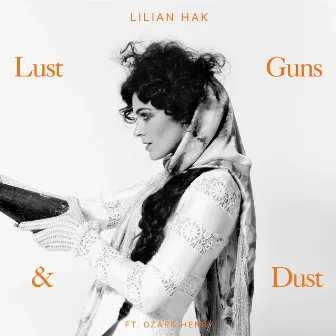 Lust Guns & Dust by Lilian Hak