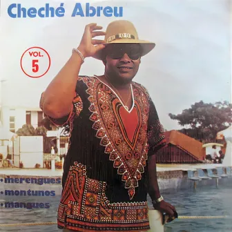 Cheche Abreu Vol. 5 by Cheche Abreu